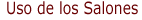 Uso de los Salones